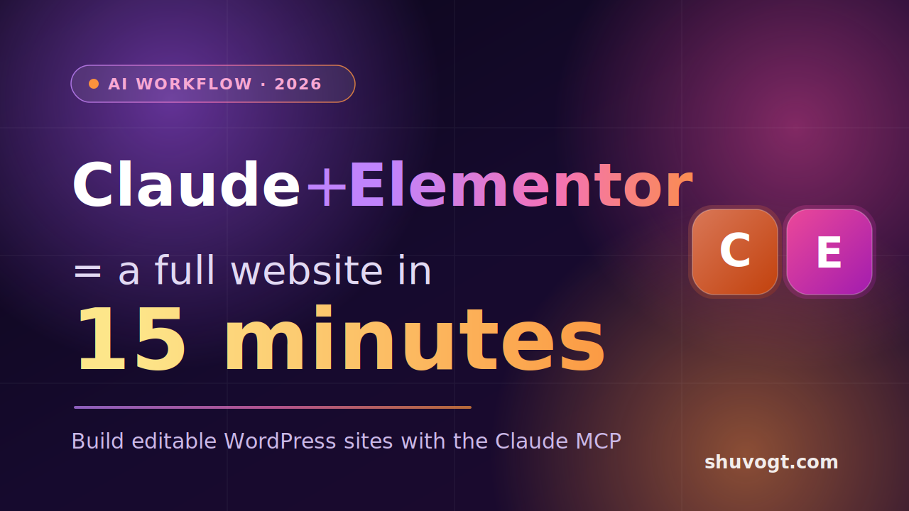 Claude + Elementor = A Full WordPress Website in 15 Minutes