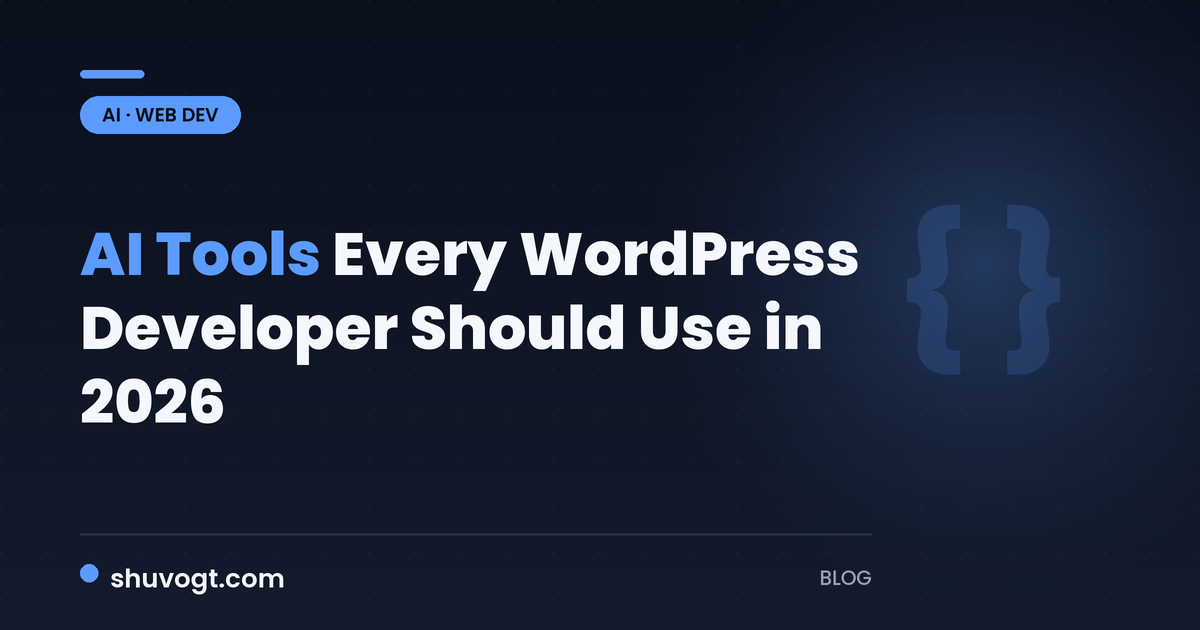 AI Tools Every WordPress Developer Should Use in 2026